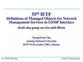55 th IETF Definitions of Managed Objects for Network Management Services in GSMP Interface