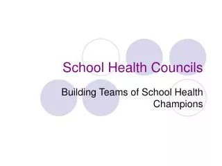 School Health Councils