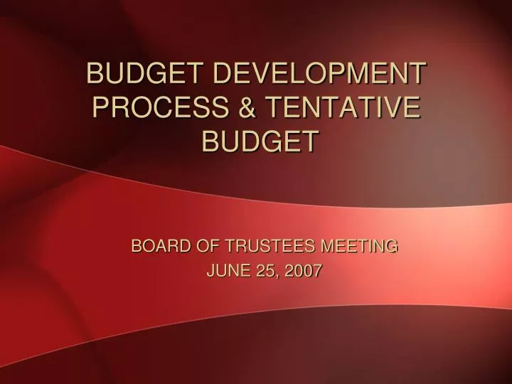 budget development process tentative budget