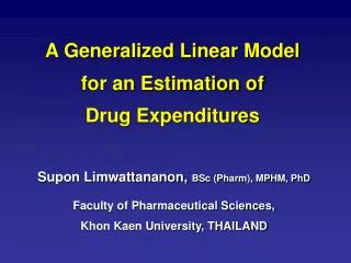 A Generalized Linear Model for an Estimation of Drug Expenditures
