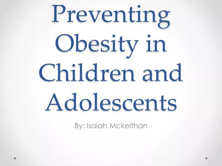 preventing obesity in children and adolescents