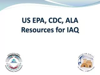 US EPA, CDC, ALA Resources for IAQ