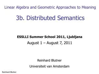 Linear Algebra and Geometric Approaches to Meaning 3b. Distributed Semantics