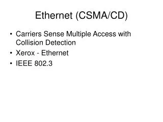 Ethernet (CSM A /CD)