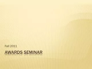 Awards Seminar