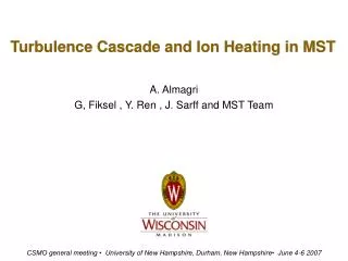 Turbulence Cascade and Ion Heating in MST