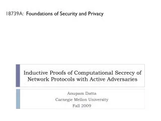 Inductive Proofs of Computational Secrecy of Network Protocols with Active Adversaries