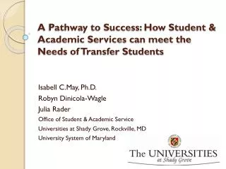 A Pathway to Success: How Student &amp; Academic Services can meet the Needs of Transfer Students