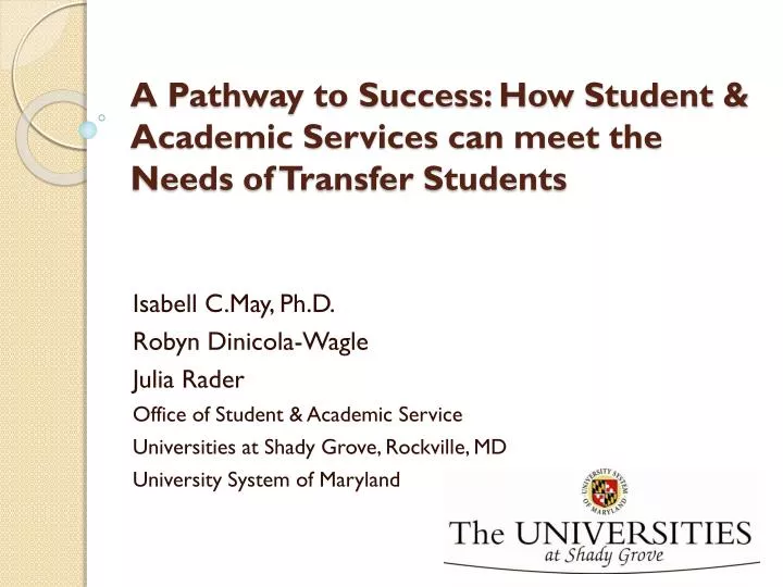 a pathway to success how student academic services can meet the needs of transfer students