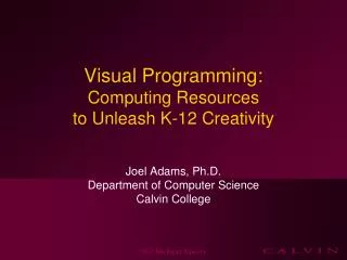 Visual Programming: Computing Resources to Unleash K-12 Creativity