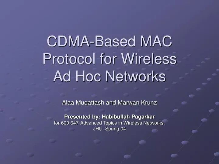 cdma based mac protocol for wireless ad hoc networks