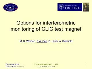 Options for interferometric monitoring of CLIC test magnet