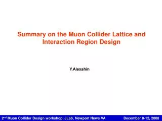 2 nd Muon Collider Design workshop, JLab, Newport News VA December 8-12, 2008
