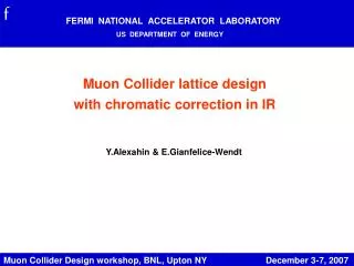 Muon Collider Design workshop, BNL, Upton NY December 3-7, 2007