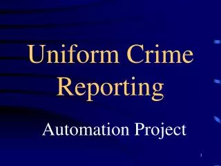 Uniform Crime Reporting