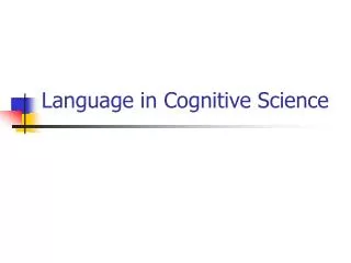 Language in Cognitive Science