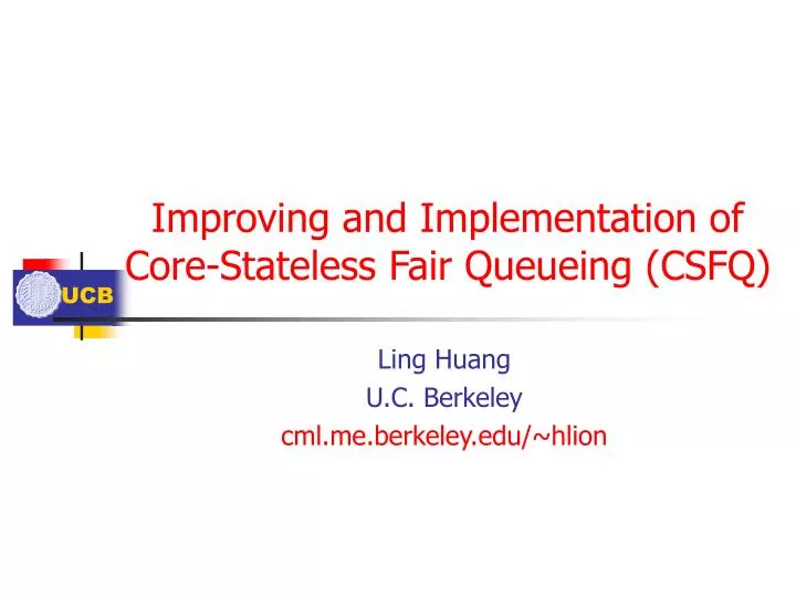 improving and implementation of core stateless fair queueing csfq