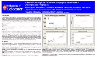 A Reference Range for Thromboelastographic Parameters in 					Uncomplicated Pregnancy.