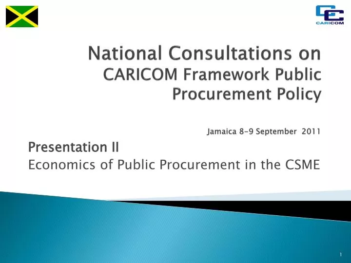 national consultations on caricom framework public procurement policy jamaica 8 9 september 2011
