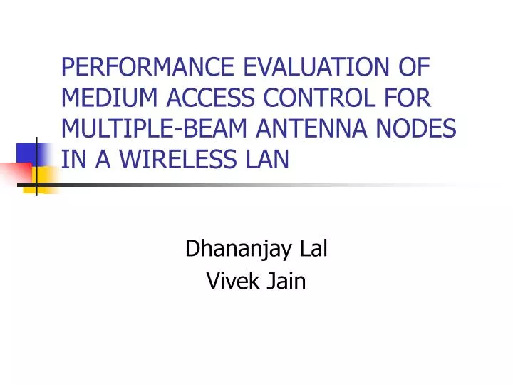performance evaluation of medium access control for multiple beam antenna nodes in a wireless lan
