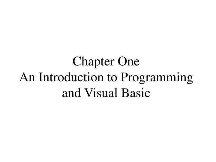 chapter one an introduction to programming and visual basic