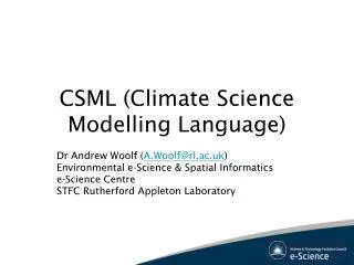 CSML (Climate Science Modelling Language)