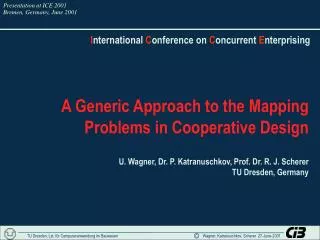 A Generic Approach to the Mapping Problems in Cooperative Design