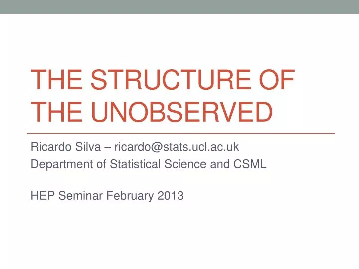 the structure of the unobserved