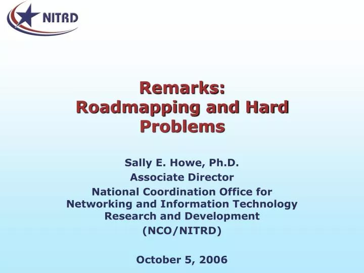 remarks roadmapping and hard problems