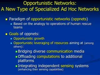 Opportunistic Networks: A New Type of Specialized Ad Hoc Networks