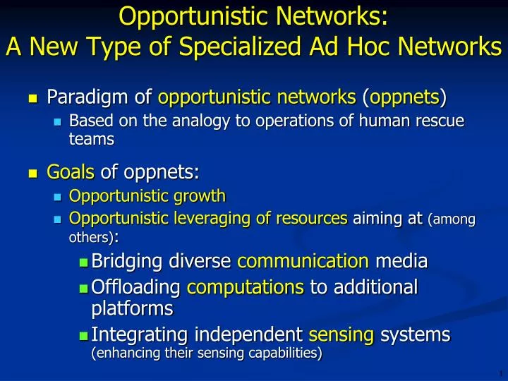 opportunistic networks a new type of specialized ad hoc networks
