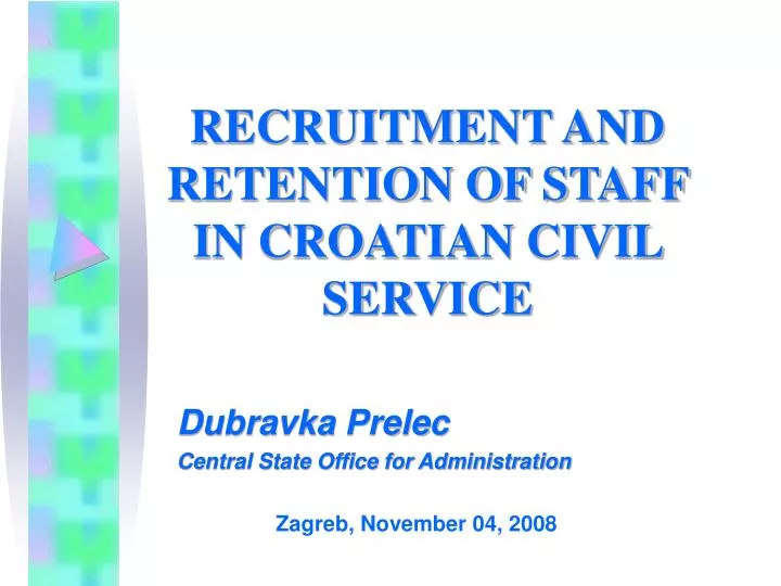 recruitment and retention of staff in croatian civil service