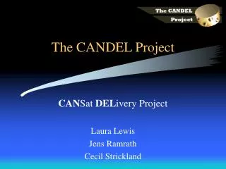 The CANDEL Project