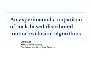 An experimental comparison of lock-based distributed mutual exclusion algorithms