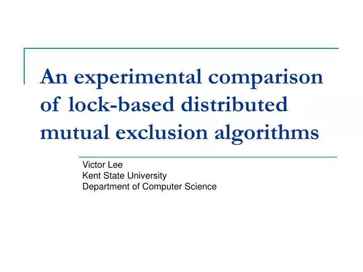 an experimental comparison of lock based distributed mutual exclusion algorithms
