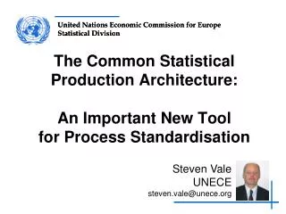 The Common Statistical Production Architecture: An Important New Tool for Process Standardisation