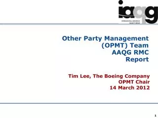 Other Party Management (OPMT) Team AAQG RMC Report