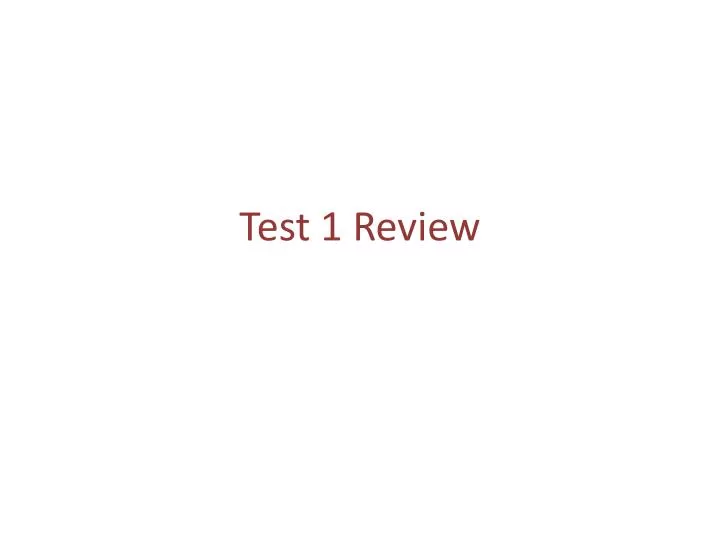 test 1 review
