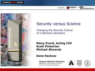 Security versus Science Changing the Security Culture of a National Laboratory