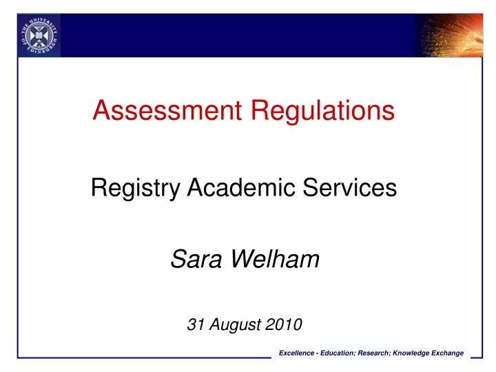 assessment regulations registry academic services sara welham 31 august 2010