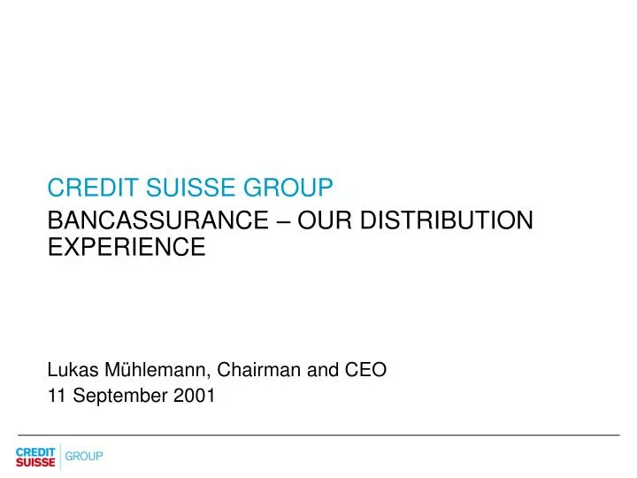 credit suisse group bancassurance our distribution experience