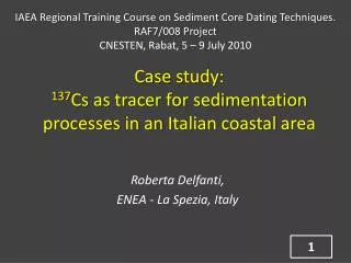 Case study : 137 Cs as tracer for sedimentation processes in an Italian coastal area