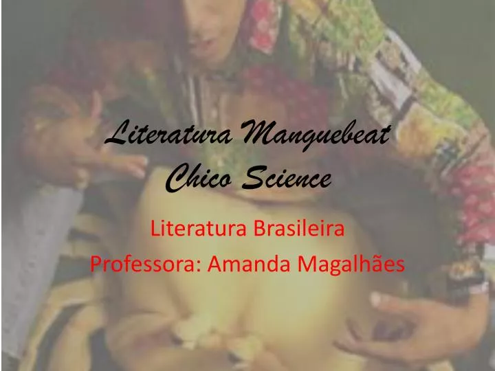 literatura manguebeat chico science