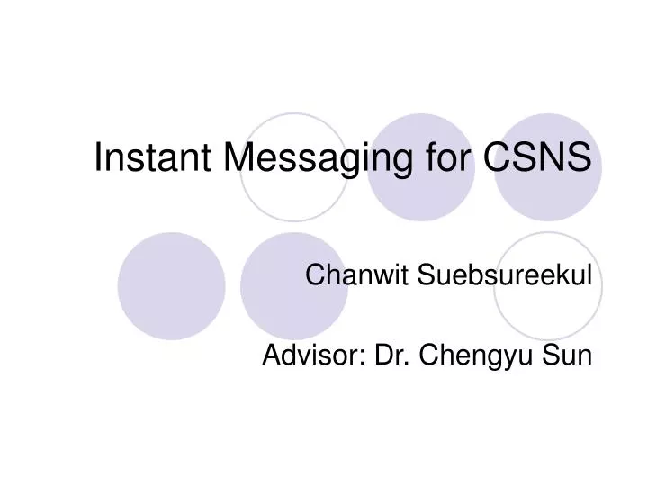 instant messaging for csns