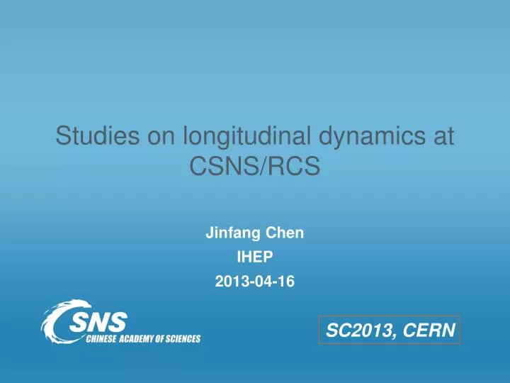 studies on longitudinal dynamics at csns rcs
