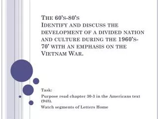 Task: Purpose read chapter 30-3 in the Americans text (948). Watch segments of Letters Home
