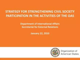 STRATEGY FOR STRENGTHENING CIVIL SOCIETY PARTICIPATION IN THE ACTIVITIES OF THE OAS
