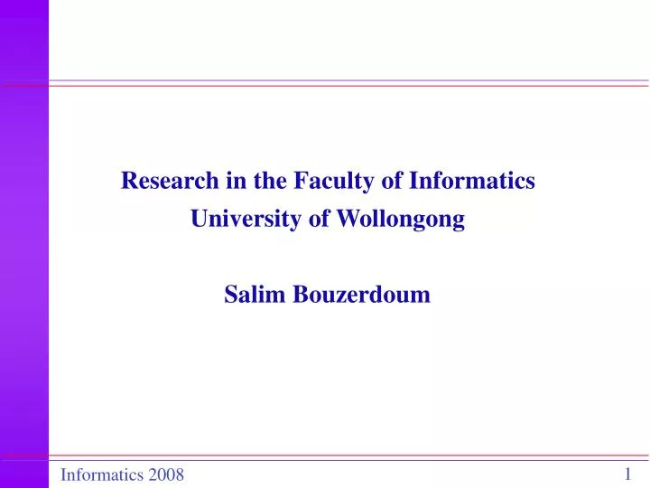 research in the faculty of informatics university of wollongong salim bouzerdoum