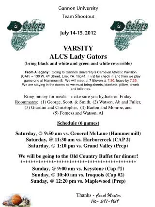 Gannon University Team Shootout July 14-15, 2012 VARSITY ALCS Lady Gators