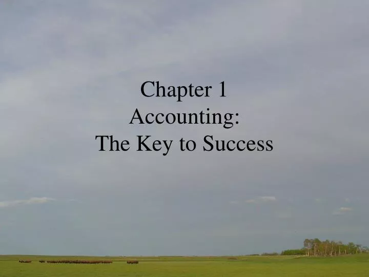 chapter 1 accounting the key to success
